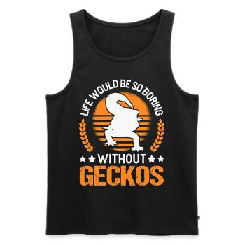 Life would be so boring without Geckos - Männer Premium Bio Tank Top - Schwarz - Vorne - Michal (187cm)