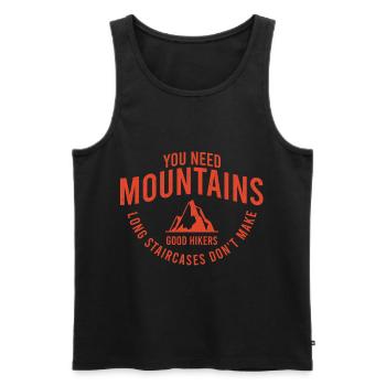 Mountaineer Sayings You Need Mountains Long - Men's Premium Organic Tank Top - black - Front - Michal (187cm)
