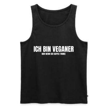 Ich bin Veganer wenn ich Kaffee trinke Spruch - Männer Premium Bio Tank Top - Schwarz - Vorne - Michal (187cm)