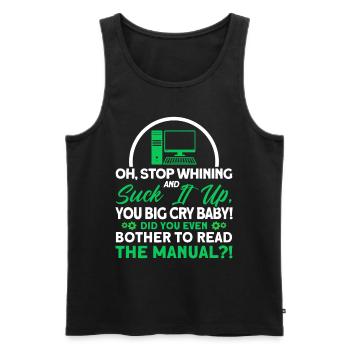 Stop whining and swallow it down Sysadmin - Men's Premium Organic Tank Top - black - Front - AI Model Male 178 light (178cm)