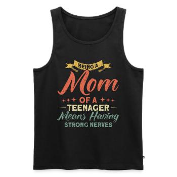 Mutter eines Teenagers Starke Nerven Familie - Männer Premium Bio Tank Top - Schwarz - Vorne - Michal (187cm)