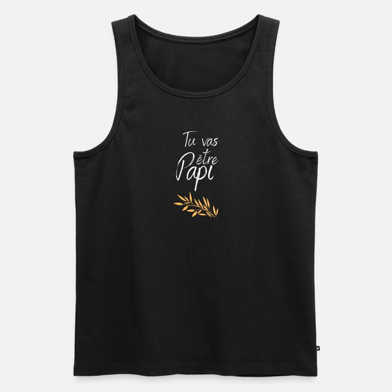 Tu vas être papi - Débardeur bio Premium Homme - noir