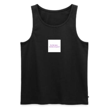 Sei die beste Version von dir - Männer Premium Bio Tank Top - Schwarz - Vorne - Michal (187cm)