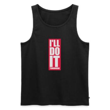 Citation de Do It Tomorrow - Débardeur bio Premium Homme - noir - Devant - Michal (187cm)