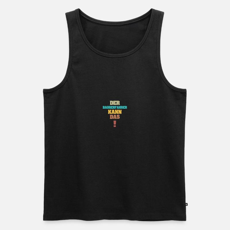 Geschenk für Baggerfahrer - Männer Premium Bio Tank Top - Schwarz