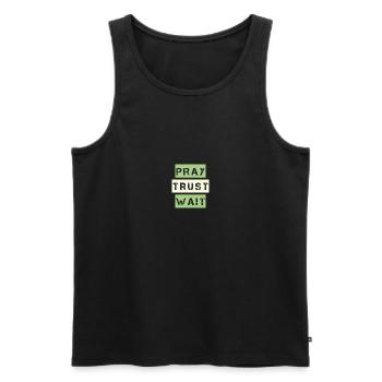 Pray, Trust, Wait - Männer Premium Bio Tank Top - Schwarz - Vorne - Michal (187cm)
