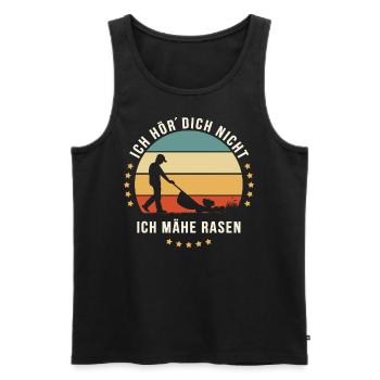 ICH HÖR´DICH NICHT ICH MÄHE RASEN Mann Rasenmäher - Männer Premium Bio Tank Top - Schwarz - Vorne - AI Model Male 178 light (178cm)