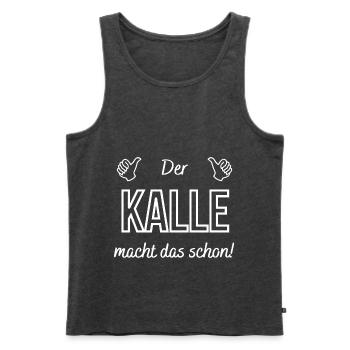Herren der Kalle le fait déjà ! Dicton drôle - Débardeur bio Premium Homme - anthracite chiné - Devant - AI Model Male 178 light (178cm)