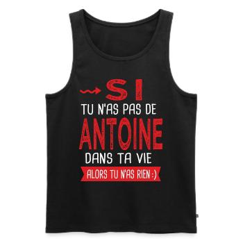Antoine Si tu n as pas un antoine Cadeau humour - Débardeur bio Premium Homme - noir - Devant - Michal (187cm)