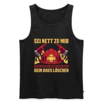 Sei Nett Zu Mir Vielleicht Muss Ich Mal Dein Haus - Männer Premium Bio Tank Top - Schwarz - Vorne - Michal (187cm)