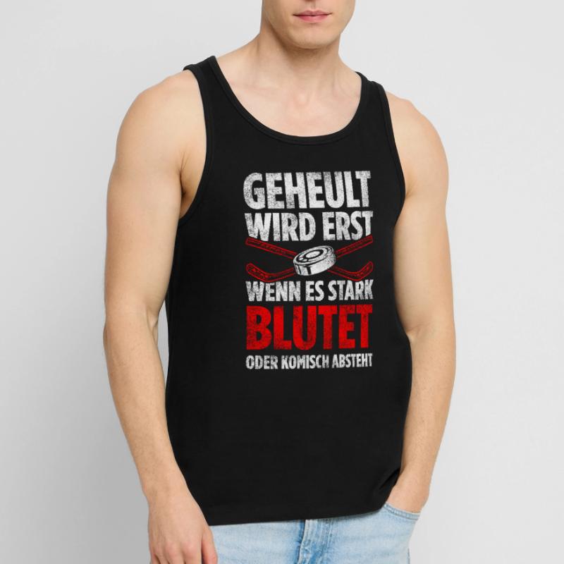 Geheult Wird Erst Wenn Es Stark Blutet Oder Komisc Männer Premium Bio Tank Top