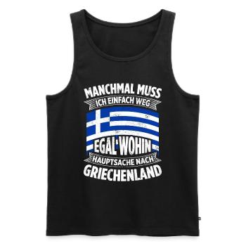 Manchmal Muss Ich Einfach Weg Egal Wohin Hauptsach - Männer Premium Bio Tank Top - Schwarz - Vorne - Michal (187cm)