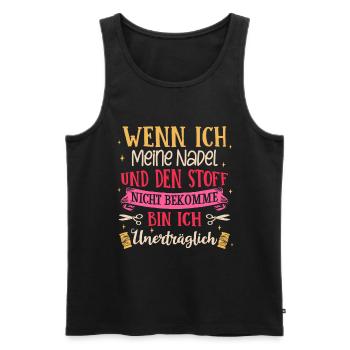 Nadel Und Den Stoff Nicht Bekomme Bin Ich Unerträg - Männer Premium Bio Tank Top - Schwarz - Vorne - AI Model Male 178 light (178cm)
