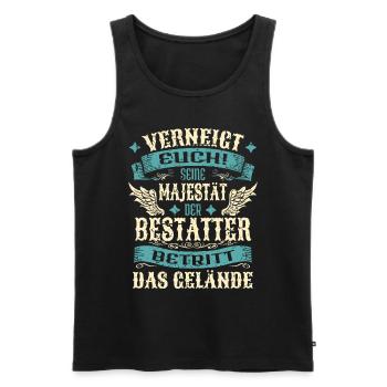 Bestatter Geschenk Lustige Sprüche - Männer Premium Bio Tank Top - Schwarz - Vorne - Michal (187cm)