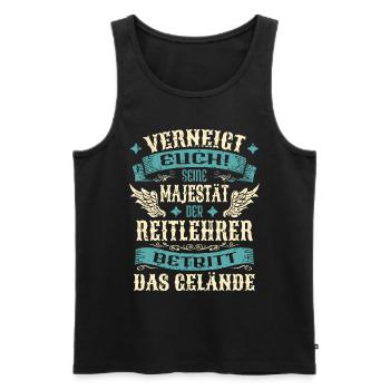 Reitlehrer Geschenk Lustige Sprüche - Männer Premium Bio Tank Top - Schwarz - Vorne - Michal (187cm)