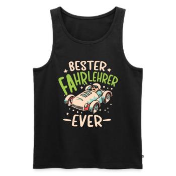 Fahrlehrer Geschenk Fahrschule Lehrer Spruch - Männer Premium Bio Tank Top - Schwarz - Vorne - Michal (187cm)
