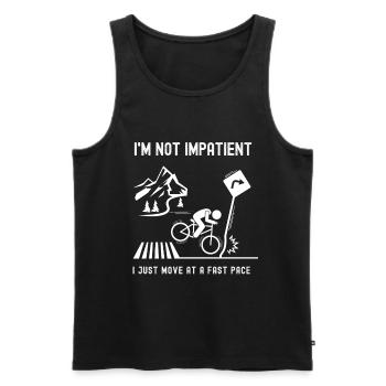 I'm not impatient - I just move at a fast pace - Men's Premium Organic Tank Top - black - Front - AI Model Male 178 light (178cm)