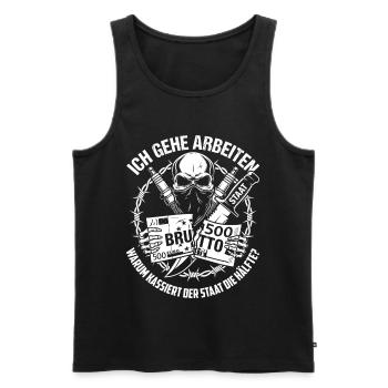 Ich Gehe Arbeiten Warum Kassiert Der Staat - Männer Premium Bio Tank Top - Schwarz - Vorne - AI Model Male 178 light (178cm)