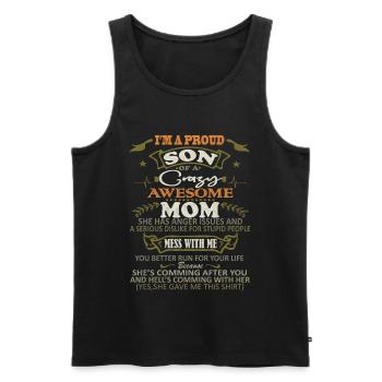 I'm a Proud Son Of Crazy Awesome Mom Funny Saying - Men's Premium Organic Tank Top - black - Front - Michal (187cm)