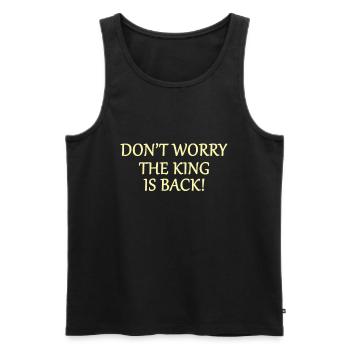 Der König ist wieder da - Männer Premium Bio Tank Top - Schwarz - Vorne - Michal (187cm)