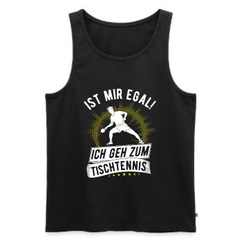 Tischtennis Ist Mir Egal Spruch Tischtennisspieler - Männer Premium Bio Tank Top - Schwarz - Vorne - Michal (187cm)