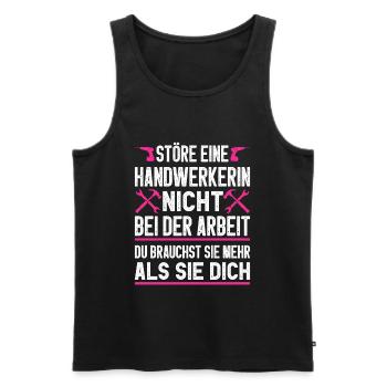 Störe eine Handwerkerin nicht Geschenkidee - Männer Premium Bio Tank Top - Schwarz - Vorne - AI Model Male 178 light (178cm)