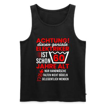 Elektriker 60. Geburtstag Geschenk Elektroniker - Männer Premium Bio Tank Top - Schwarz - Vorne - Michal (187cm)