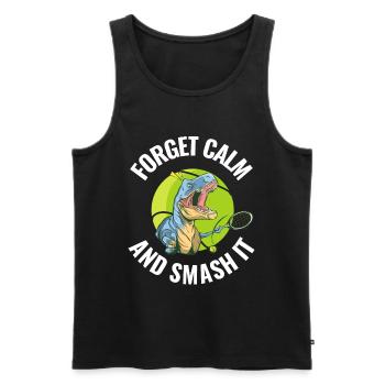 Forget Calm And Smash It Tennis Gift - Men's Premium Organic Tank Top - black - Front - AI Model Male 178 light (178cm)