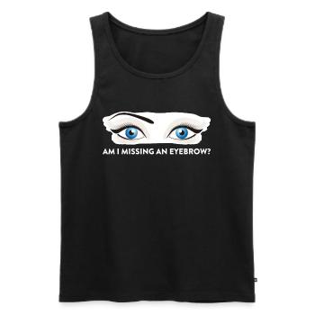 Am I Missing An Eyebrow Maskenbildnerin Geschenk - Männer Premium Bio Tank Top - Schwarz - Vorne - AI Model Male 178 light (178cm)