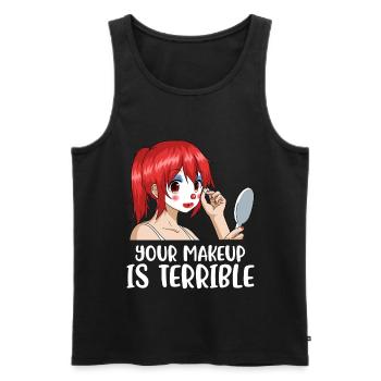 Your Makeup Is Terrible Maskenbildnerin Geschenk - Männer Premium Bio Tank Top - Schwarz - Vorne - AI Model Male 178 light (178cm)