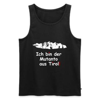 ich bin der Mutanto aus Tirol - Männer Premium Bio Tank Top - Schwarz - Vorne - Michal (187cm)