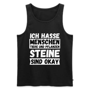 Ich hasse Menschen Tiere Pflanzen Steine sind Okay - Männer Premium Bio Tank Top - Schwarz - Vorne - Michal (187cm)