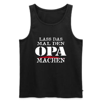 LASS DAS MAL DEN OPA MACHEN - Sarkasmus Zitat - Männer Premium Bio Tank Top - Schwarz - Vorne - Michal (187cm)