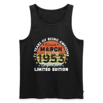71 Years Old Made In 1953 Vintage March 1953 - Men's Premium Organic Tank Top - black - Front - Michal (187cm)
