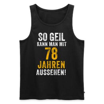 78. Geburtstag Mann Frau 78 Jahre Spruch Lustig - Männer Premium Bio Tank Top - Schwarz - Vorne - Michal (187cm)