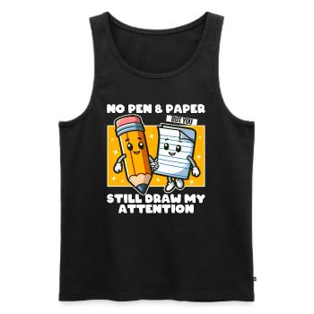 NO PEN, NO PAPER BUT YOU STILL DRAW MY ATTENTION - Men's Premium Organic Tank Top - black - Front - AI Model Male 178 light (178cm)