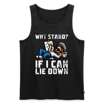 WHY STAND? IF I CAN LIE DOWN - Men's Premium Organic Tank Top - black - Front - AI Model Male 178 light (178cm)
