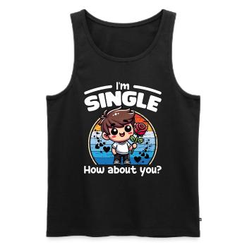 ICH BIN SINGLE, WIE SIEHT ES MIT DIR AUS - ALLES GUTE ZUM VALENTINSTAG - Männer Premium Bio Tank Top - Schwarz - Vorne - Michal (187cm)