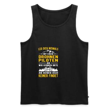 Leg dich niemals mit einem Drohnenpiloten an - Männer Premium Bio Tank Top - Schwarz - Vorne - Michal (187cm)