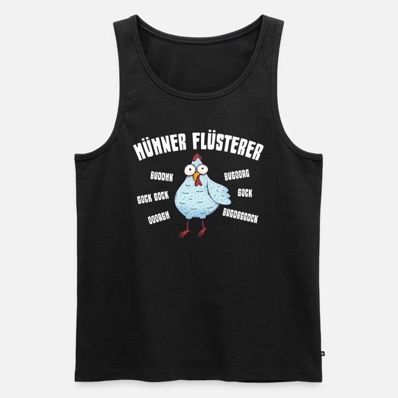 Hühner Flüsterer Hühnergegacker Landwirt Bauer - Männer Premium Bio Tank Top - Schwarz