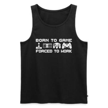 Born To Game Forced To Work Gamer Gambler Gift - Men's Premium Organic Tank Top - black - Front - AI Model Male 178 light (178cm)