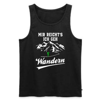 Mir Reicht´s Ich Geh Wandern - Wander Funshirt - Männer Premium Bio Tank Top - Schwarz - Vorne - Michal (187cm)