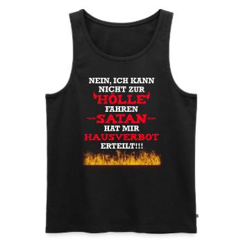 Kann nicht zur Hölle fahren hab Hausverbot - Männer Premium Bio Tank Top - Schwarz - Vorne - AI Model Male 178 light (178cm)
