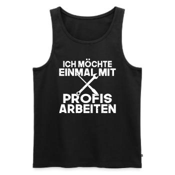 Ich möchte einmal mit Profis arbeiten Handwerker M - Männer Premium Bio Tank Top - Schwarz - Vorne - Michal (187cm)