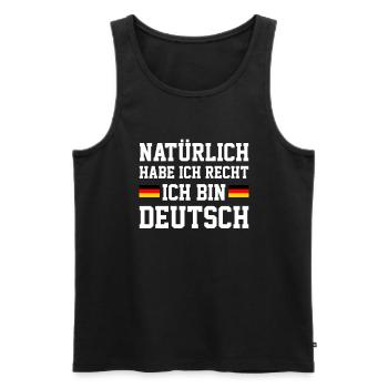 Habe Ich Recht Ich Bin Deutsch, german - Männer Premium Bio Tank Top - Schwarz - Vorne - Michal (187cm)