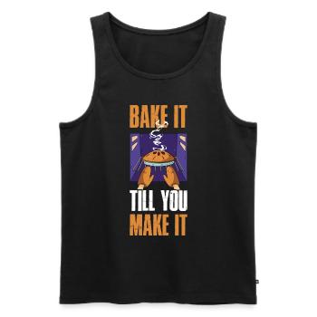 Bake It Till You Make It Backen Geschenk - Männer Premium Bio Tank Top - Schwarz - Vorne - Michal (187cm)