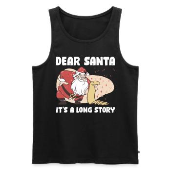 Its A Long Story Lieber Weihnachtsmann Geschenk - Männer Premium Bio Tank Top - Schwarz - Vorne - AI Model Male 178 light (178cm)