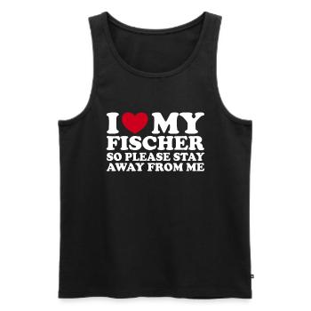 I Love My Fischer So Please Stay Away From Me - Men's Premium Organic Tank Top - black - Front - Michal (187cm)