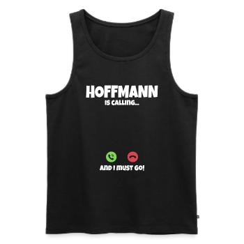 Hoffmann ruf an Ich muss Los Spruch Geschenkidee - Men's Premium Organic Tank Top - black - Front - AI Model Male 178 light (178cm)