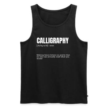 Calligraphy Making Fancy Letters Indoor Hobbies De - Männer Premium Bio Tank Top - Schwarz - Vorne - AI Model Male 178 light (178cm)